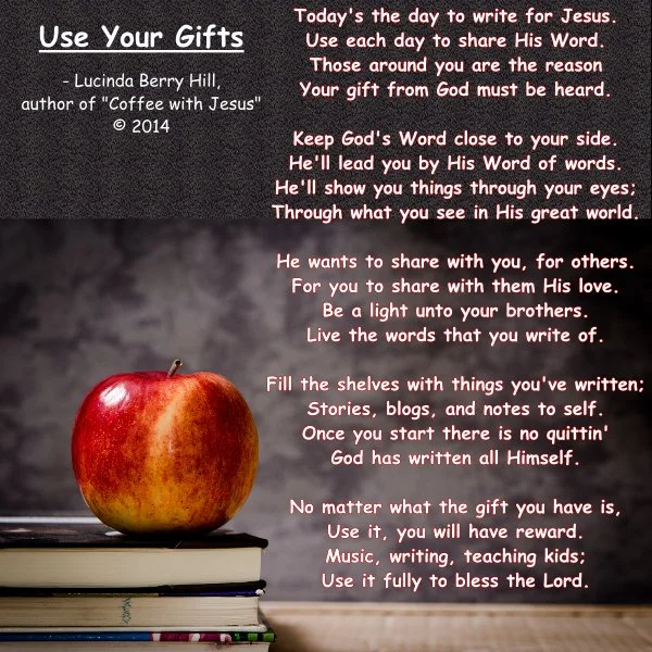 USE YOUR GIFTS